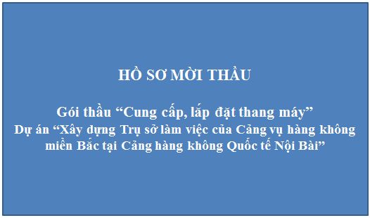 Hồ sơ mời thầu gói thầu số 7 "Cung cấp, lắp đặt thang máy"